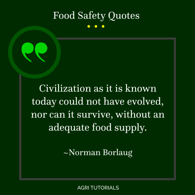 Civilization as it is known today could not have evolved, nor can it survive, without an adequate food supply